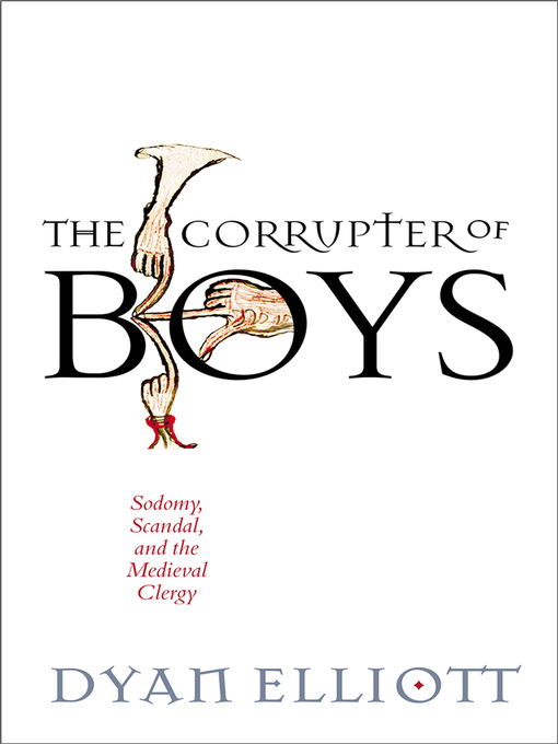 Title details for The Corrupter of Boys by Dyan Elliott - Available
